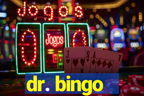 dr. bingo - videobingo   slots